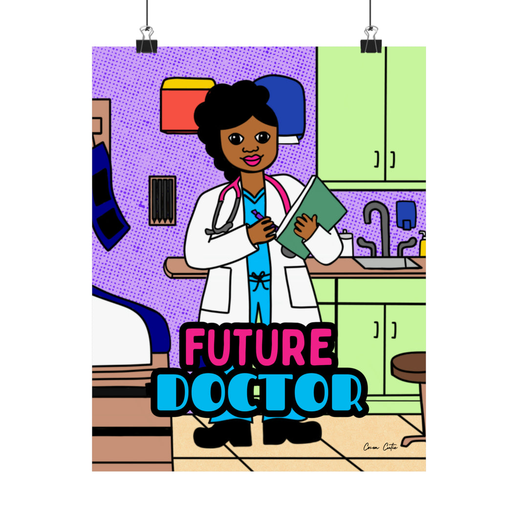 Cocoa Cutie Future Doctor Matte Poster- Girl (PICK SKIN TONE)