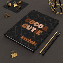Load image into Gallery viewer, Cocoa Cutie Personalized HARDCOVER Journal- Melanin
